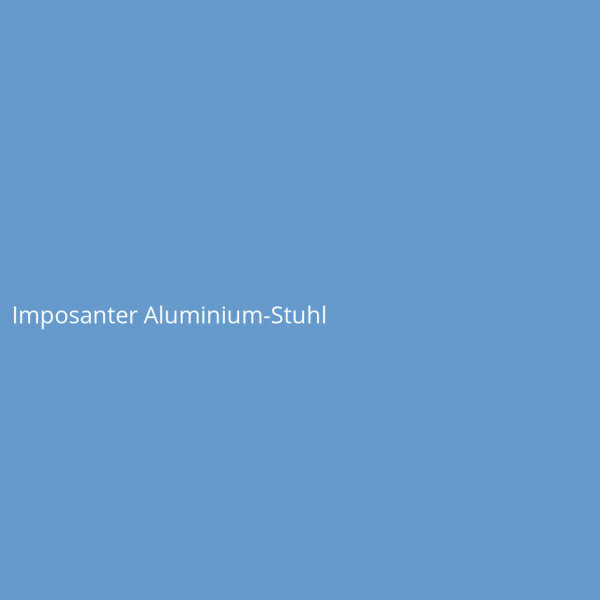 Imposanter Aluminium-Stuhl