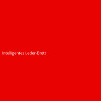 Intelligentes Leder-Brett