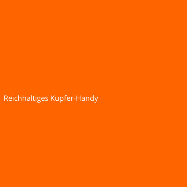 Reichhaltiges Kupfer-Handy