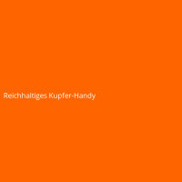 Reichhaltiges Kupfer-Handy